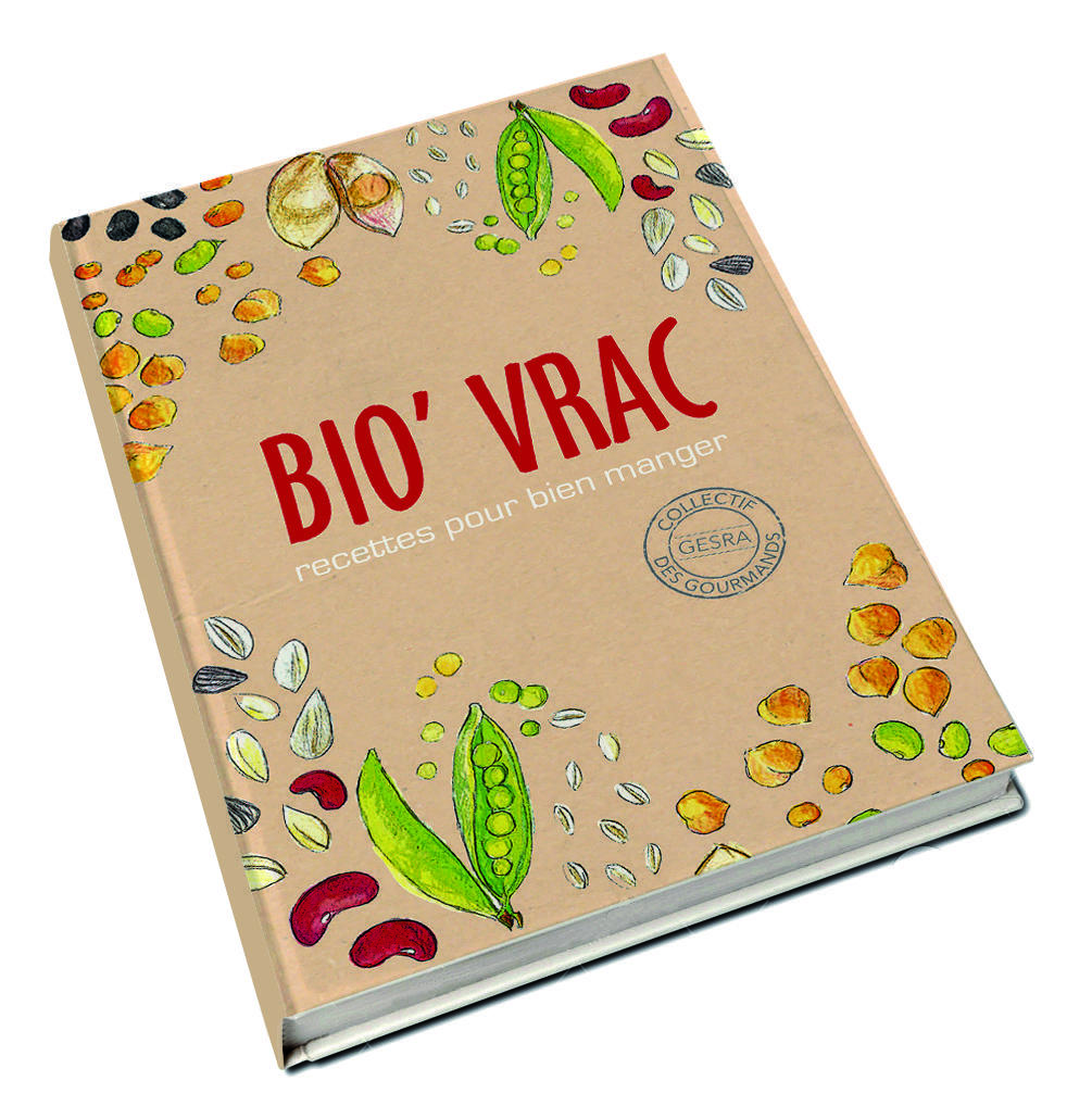 Bio’ vrac, recettes pour bien manger : un ouvrage qui promeut une alimentation bio et de qualité