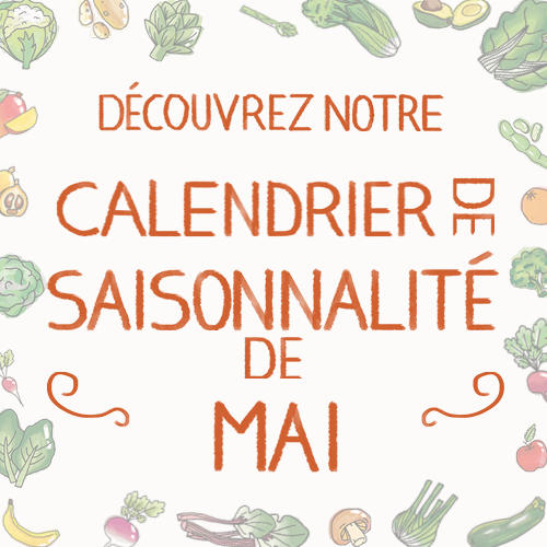 Fruits & légumes : le calendrier de saisonnalité de Mai, selon Biocoop