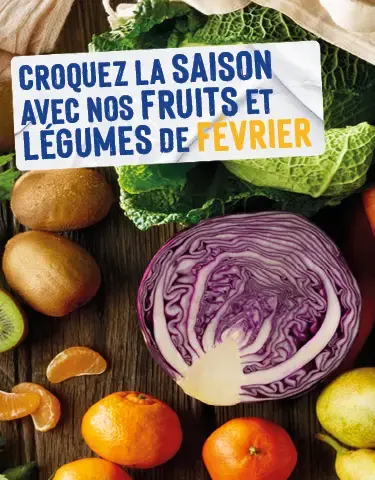 Calendrier de saisonnalité : Découvrez les pépites du mois de février 2026 !